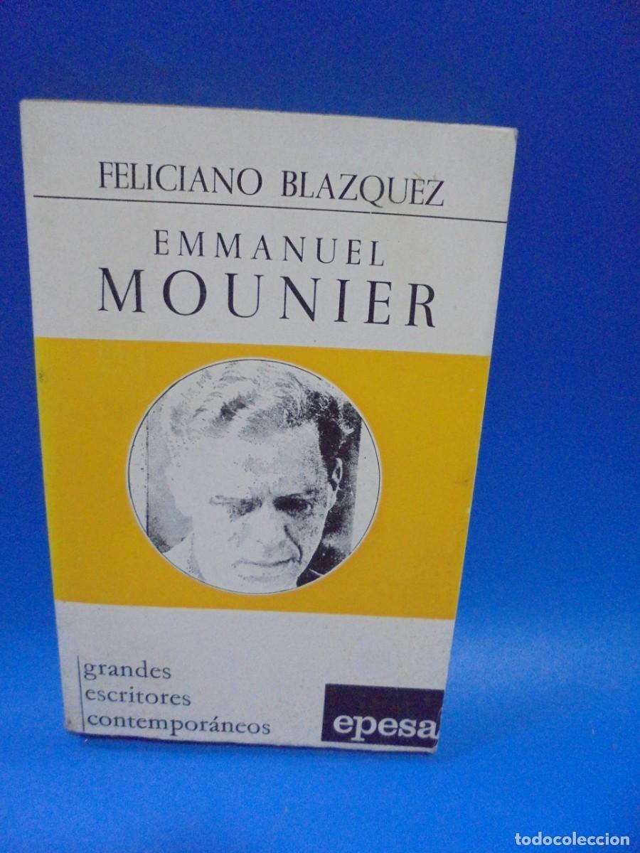 Libri di seconda mano: ENMANUEL MOUNIER. FELICIANO BLAZQUEZ. E.P.E.S.A. 1972. PAGS : 203.