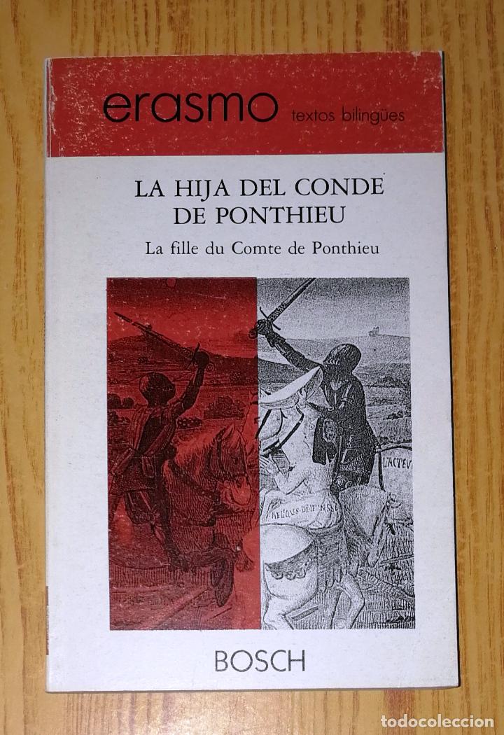 Libri di seconda mano: LA HIJA DEL CONDE DE PONTHIEU (Erasmo, Textos Biling&uuml;es) / introd., trad. y notas, Esperanza Cobos C