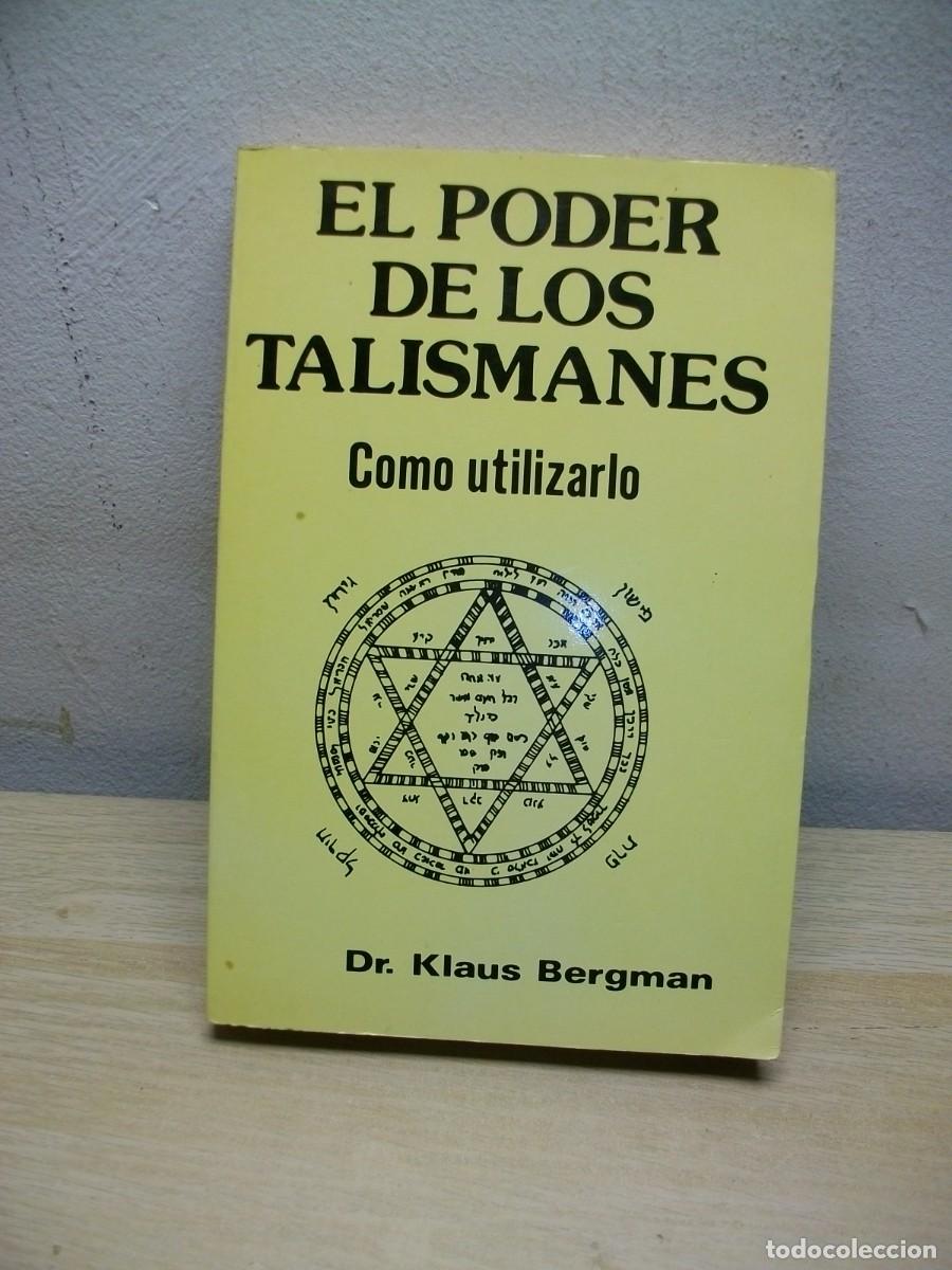 Libros de segunda mano: PODER DE LOS TALISMANES -Tapa dura 2016 de KLAUS BERGMAN - Foto 1