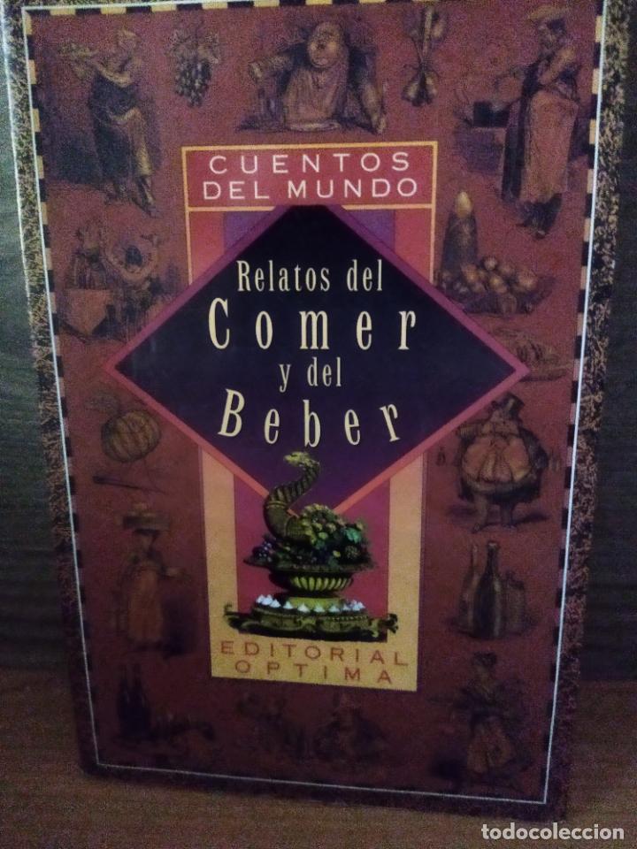 Libros de segunda mano: Relatos del comer y del beber