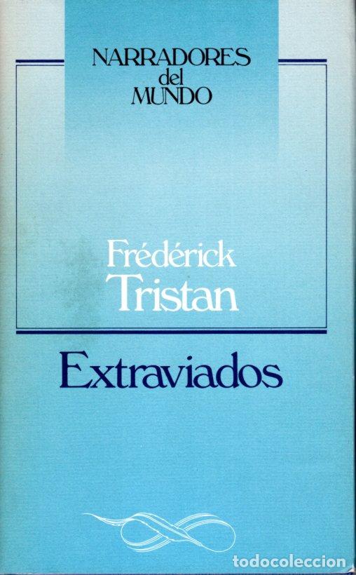 Libros de segunda mano: EXTRAVIADOS - FR&Eacute;D&Eacute;RICK TRISTAN - Foto 1