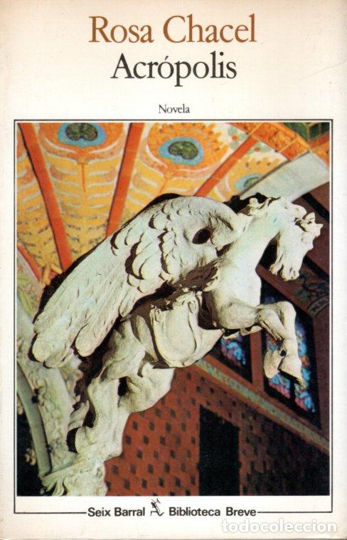 Libros de segunda mano: ACR&Oacute;POLIS - ROSA CHACEL - Foto 1