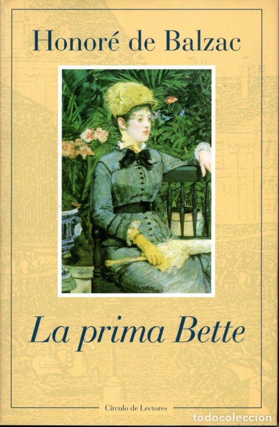 Libros de segunda mano: LA PRIMA BETTE - HONOR&Eacute; DE BALZAC - Foto 1
