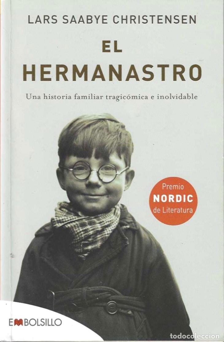 Libros de segunda mano: EL HERMANASTRO. Lars Saabye Christensen. - Foto 1