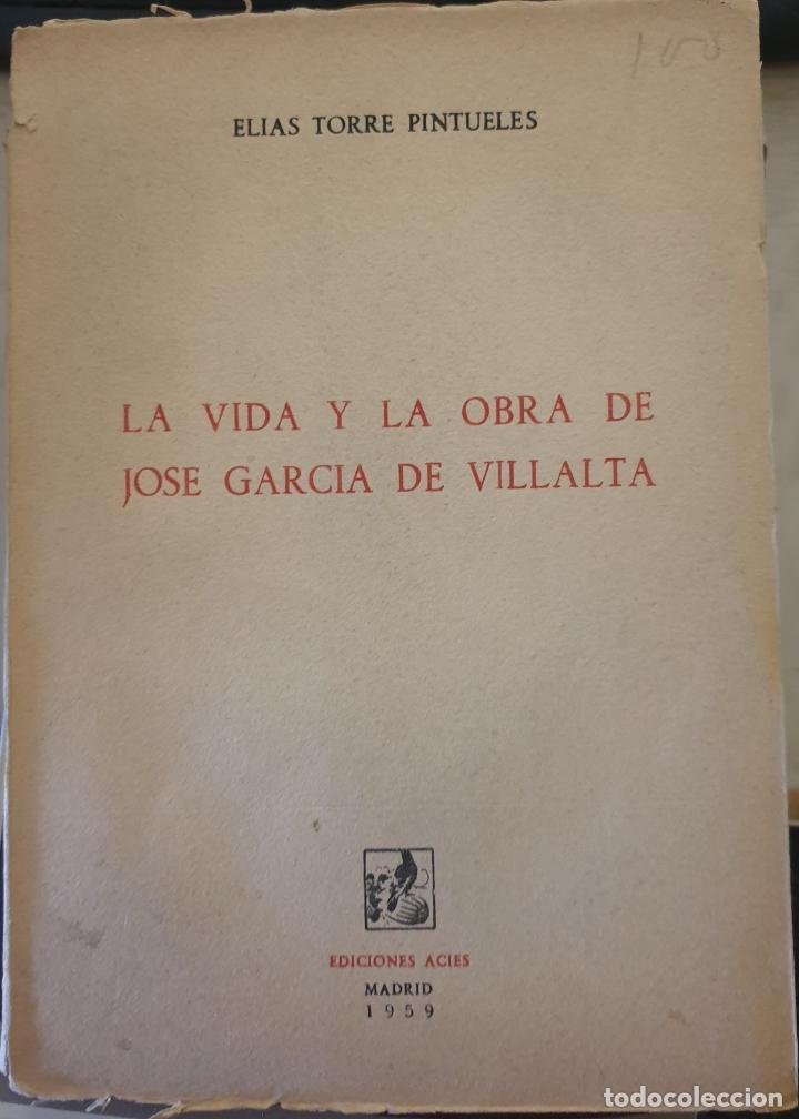 Second hand books: LA VIDA Y LA OBRA DE JOSE GARCIA DE VILLALTA. - TORRE PINTUELES, Elias.