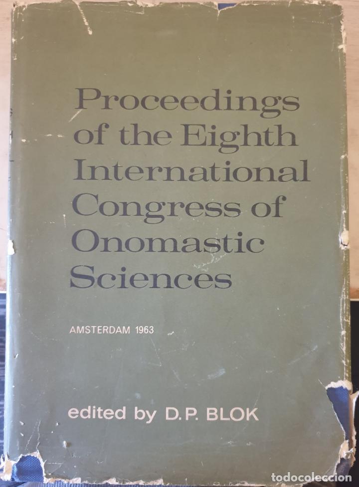 Second hand books: PROCEEDINGS OF THE EIGHTH INTERNATIONAL CONGRESS OF ONOMASTIC SCIENCES. - BLOK, D.P. (Edited by)