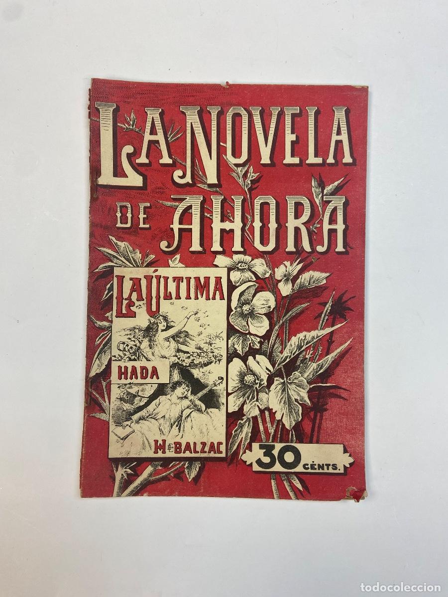 Libros de segunda mano: LA NOVELA DE AHORA - LA &Uacute;LTIMA HADA M. BALZAC N&ordm; 1