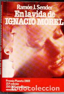 Libros de segunda mano: En la vida de Ignacio Morel, Ram&oacute;n J. Sender - Foto 1