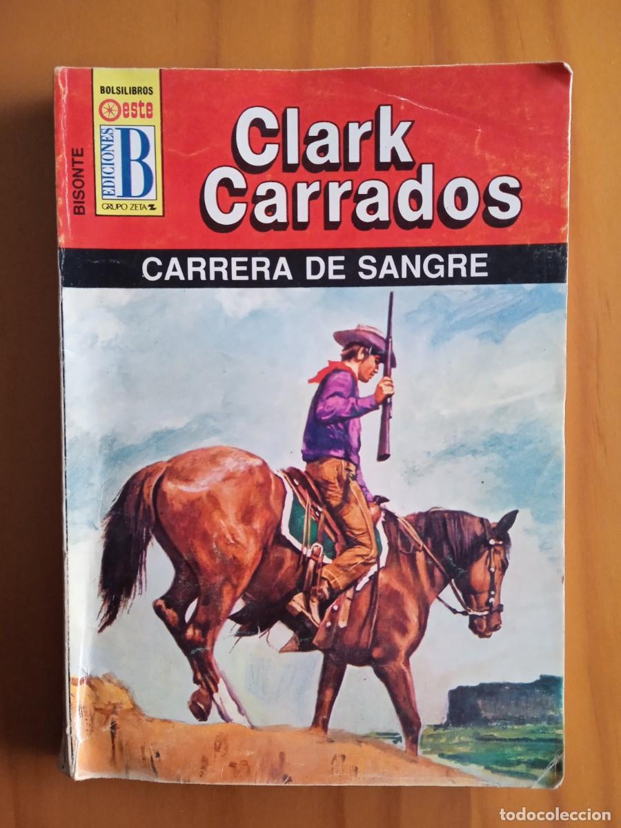 Libros de segunda mano: EDICIONES B . Bisonte. N&deg;301. Carrera de sangre - Foto 1