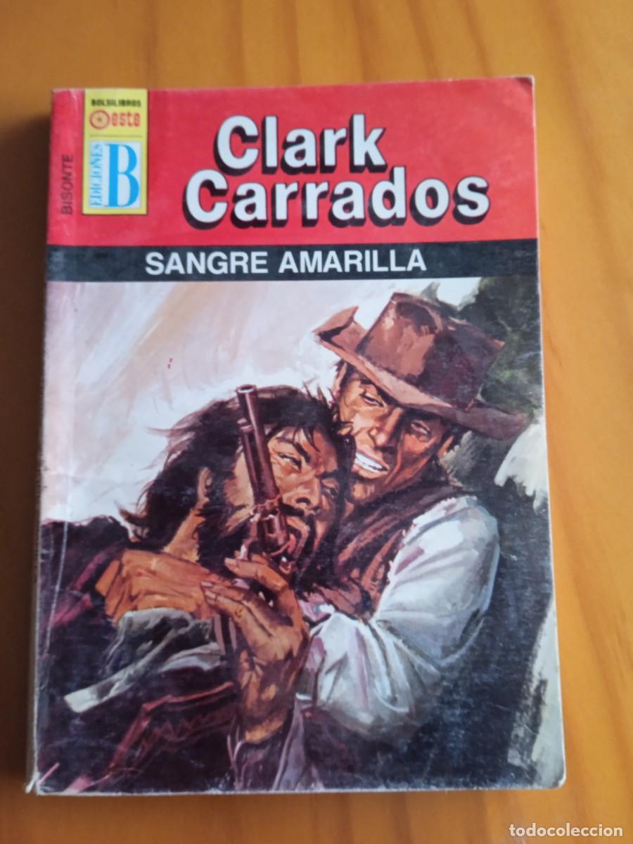 Libros de segunda mano: EDICIONES B . Bisonte. N&deg;185 Sangre amarilla - Foto 1