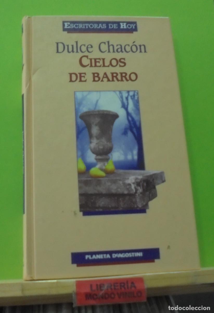 Libros de segunda mano: Cielos de barro. Dulce Chac&oacute;n - Foto 1