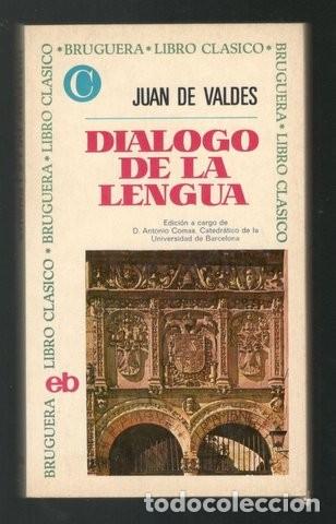 Libros de segunda mano: VALDES, Juan de: DIALOGO DE LA LENGUA. - Foto 1