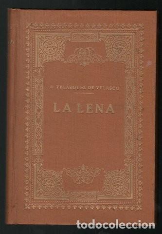 Libros de segunda mano: VELAZQUEZ DE VELASCO, A: LA LENA. - Foto 1