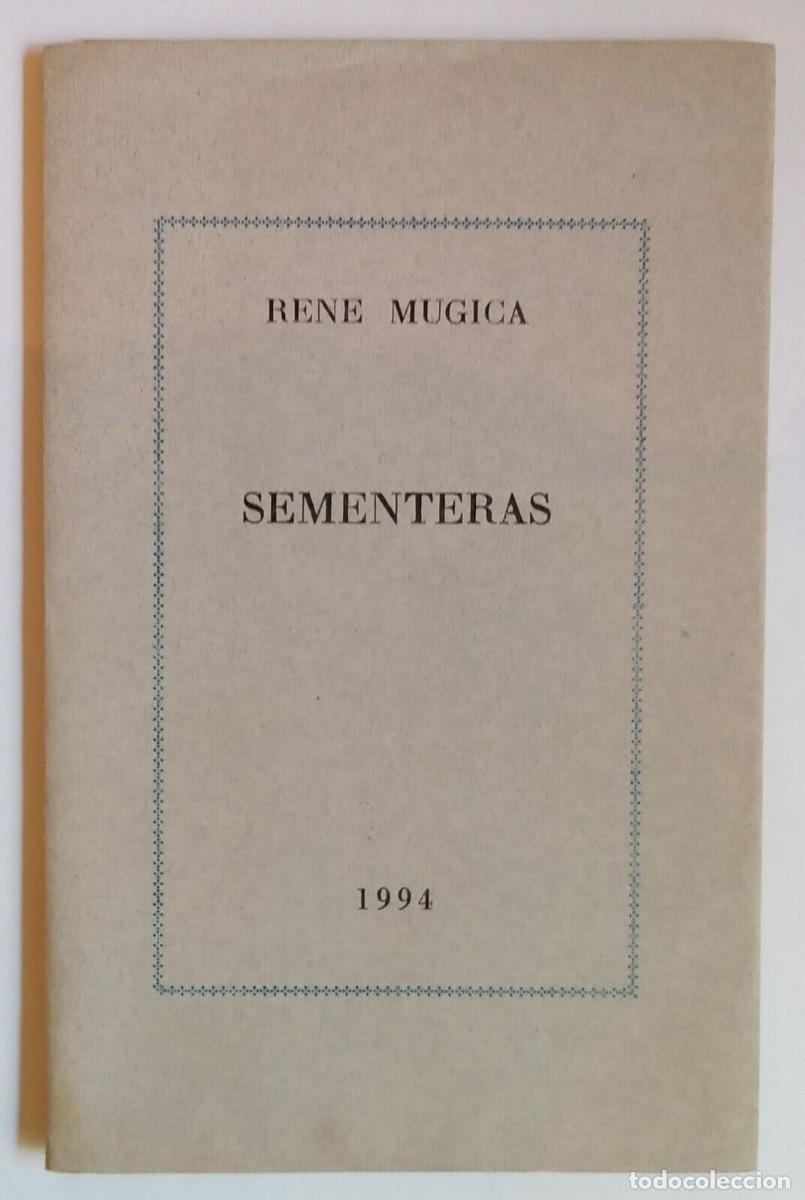Libros de segunda mano: Mugica, Ren&eacute; - Sementeras - (1994) - FIRMADO