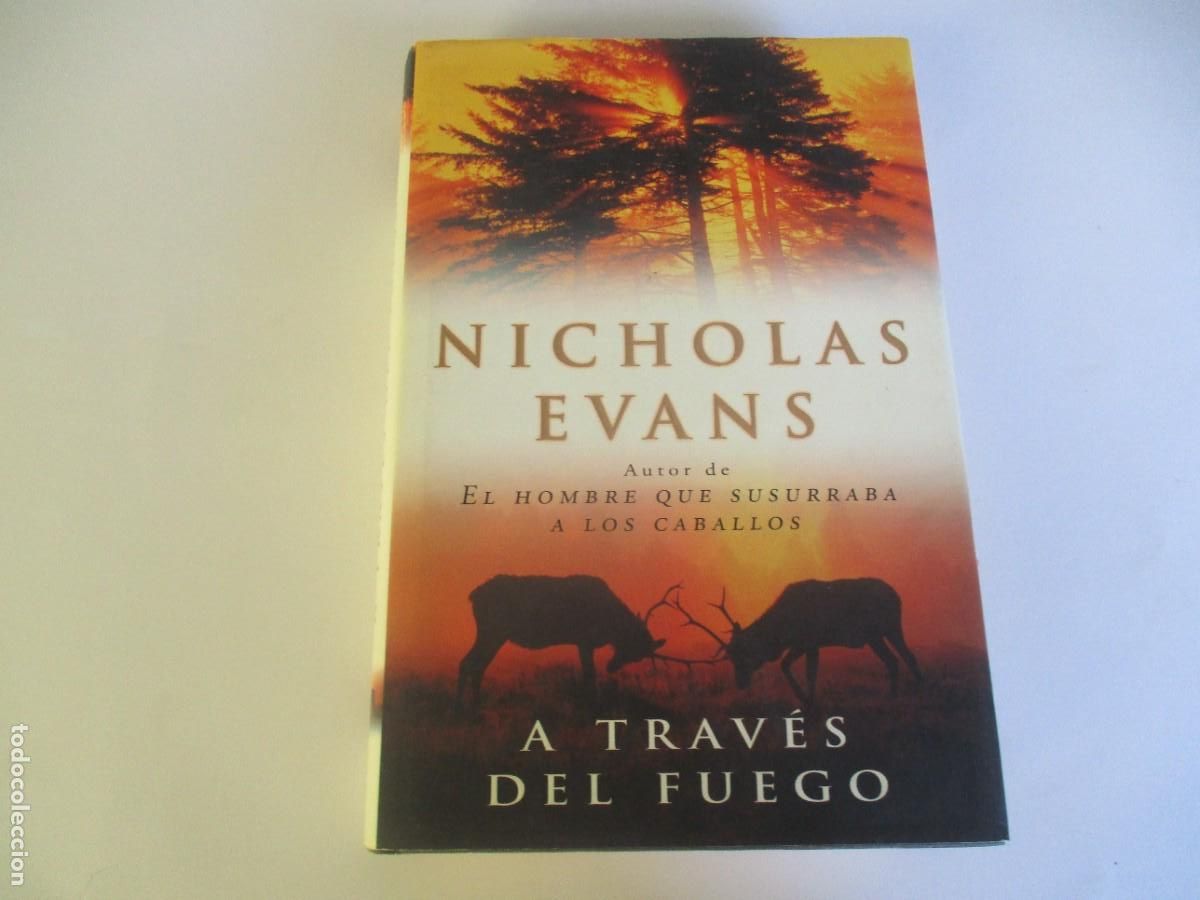 Livres d'occasion: NICHOLAS EVANS A trav&eacute;s del fuego W20392