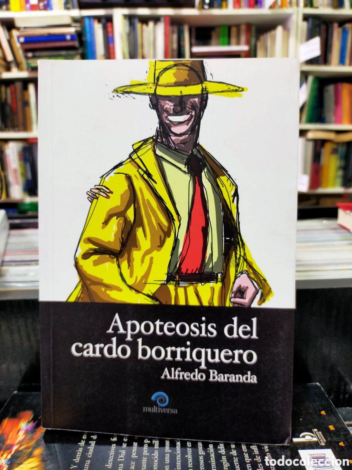 Libros de segunda mano: APOTEOSIS DEL CARDO BORRIQUERO - ALFREDO BARANDA