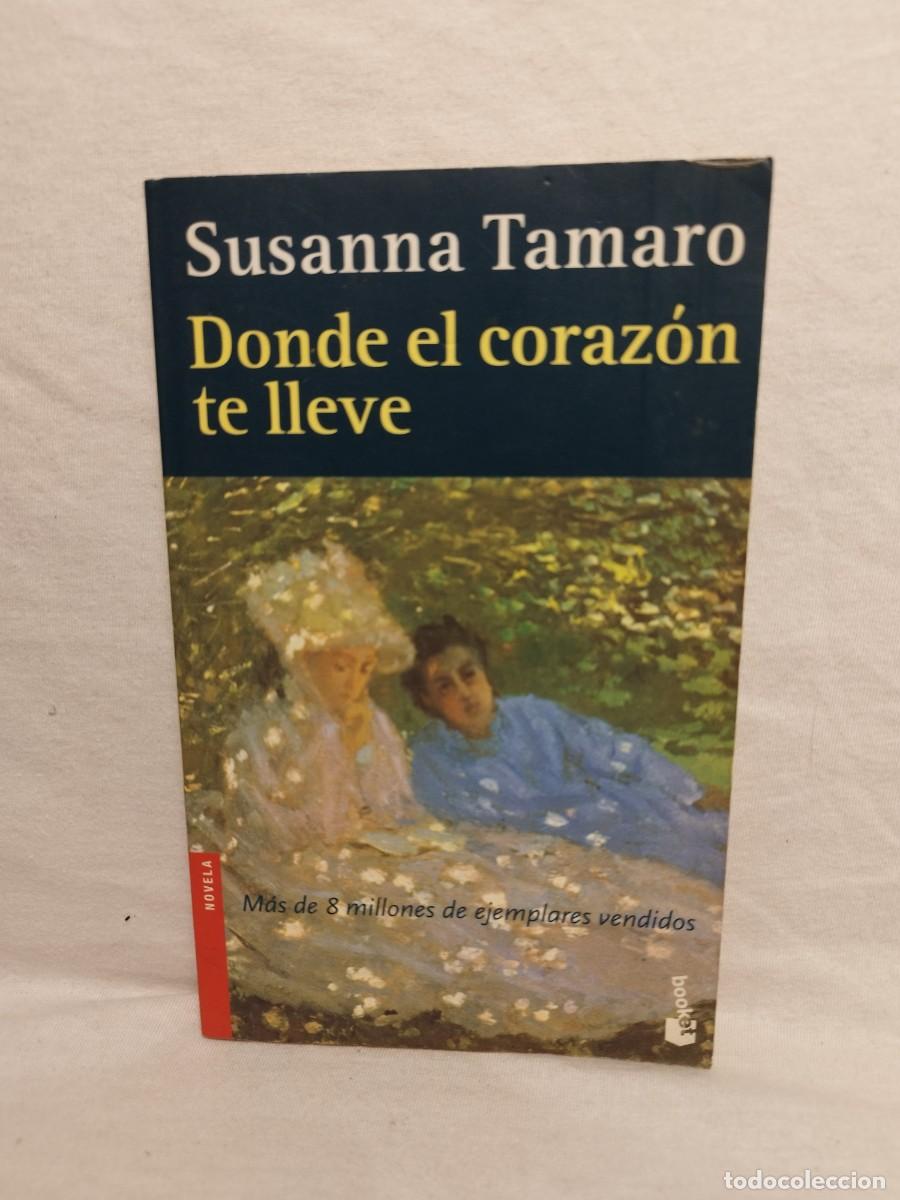 Second hand books: Donde el Coraz&oacute;n te Lleve-Susanna Tamaro-