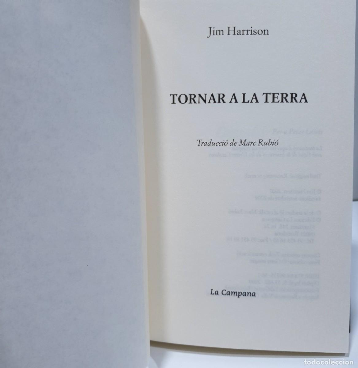 Libros de segunda mano: TORNAR A LA TERRA - Jim Harrison (Idioma: Catal&agrave;) - Foto 4