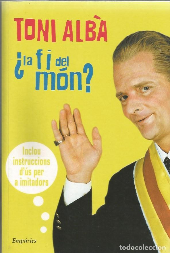 Libros de segunda mano: &iquest;LA FI DEL M&Oacute;N?-TONI ALB&Agrave;