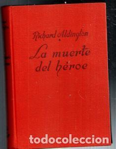 Libros de segunda mano: La muerte del h&eacute;roe, Richard Aldington - Foto 1