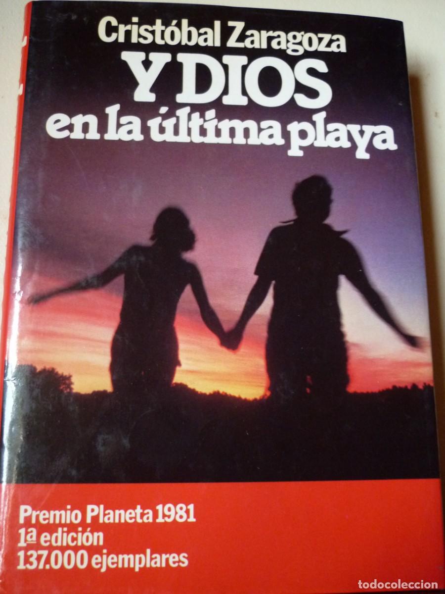 Second hand books: Y DIOS EN LA &Uacute;LTIMA PLAYA DE CRIST&Oacute;BAL ZARAGOZA- PREMIO PLANETA 1981