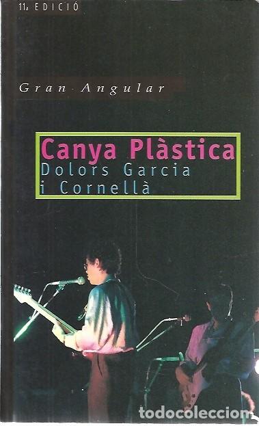 Libri di seconda mano: CANYA PLASTICA DOLORS GARCIA I CORNELLA