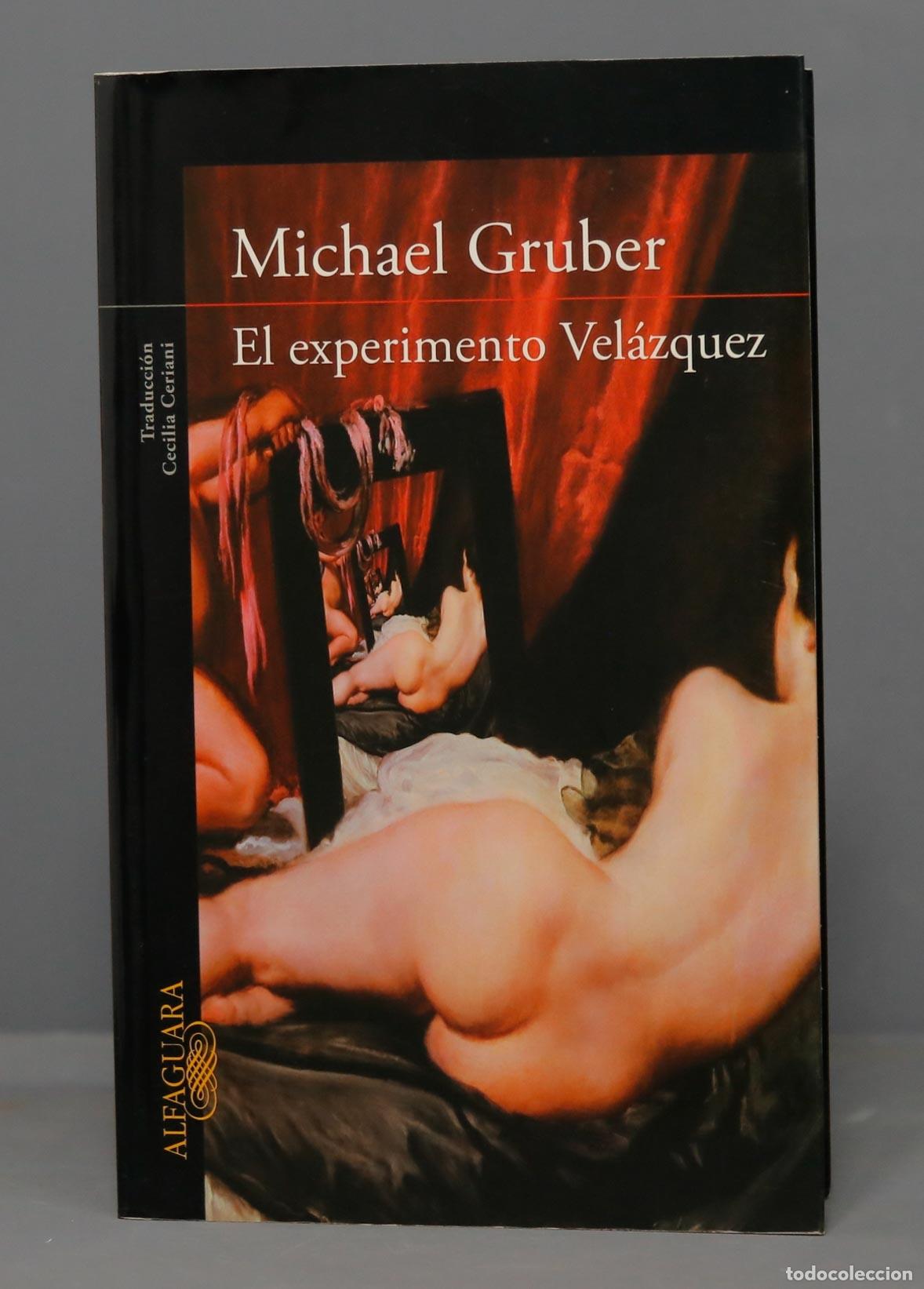 Libros de segunda mano: El experimento Vel&aacute;zquez. Michael Gruber. 2009 - Foto 1