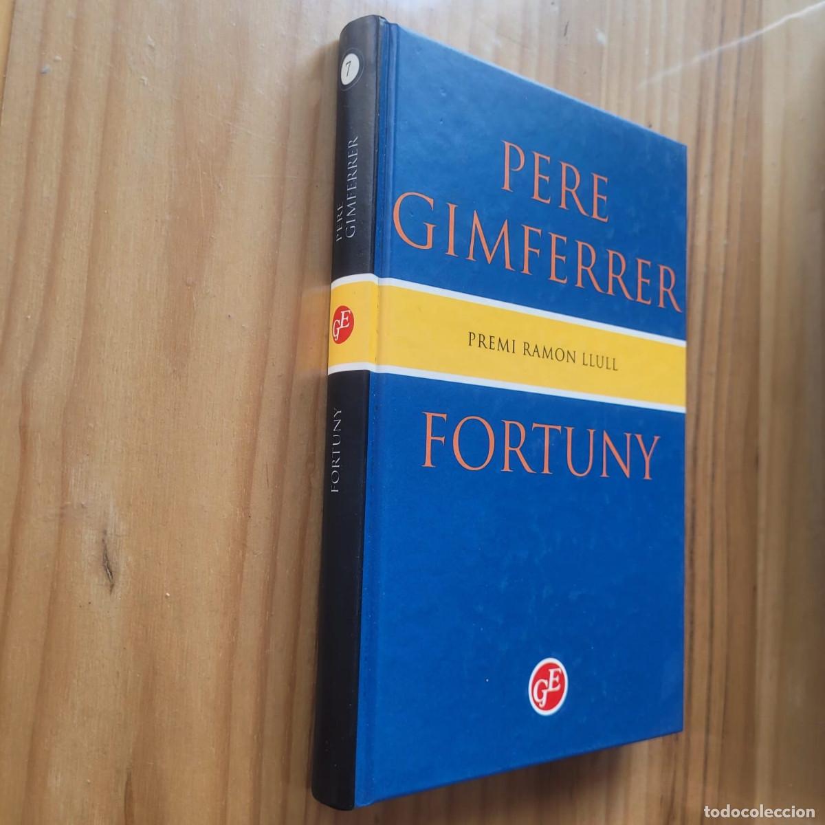 Libros de segunda mano: FORTUNY (EN CATAL&Aacute;N) - PERE GIMFERRER - Foto 1