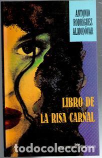 Libros de segunda mano: El libro de la risa carnal, Antonio Rodr&iacute;guez Almod&oacute;var - Foto 1