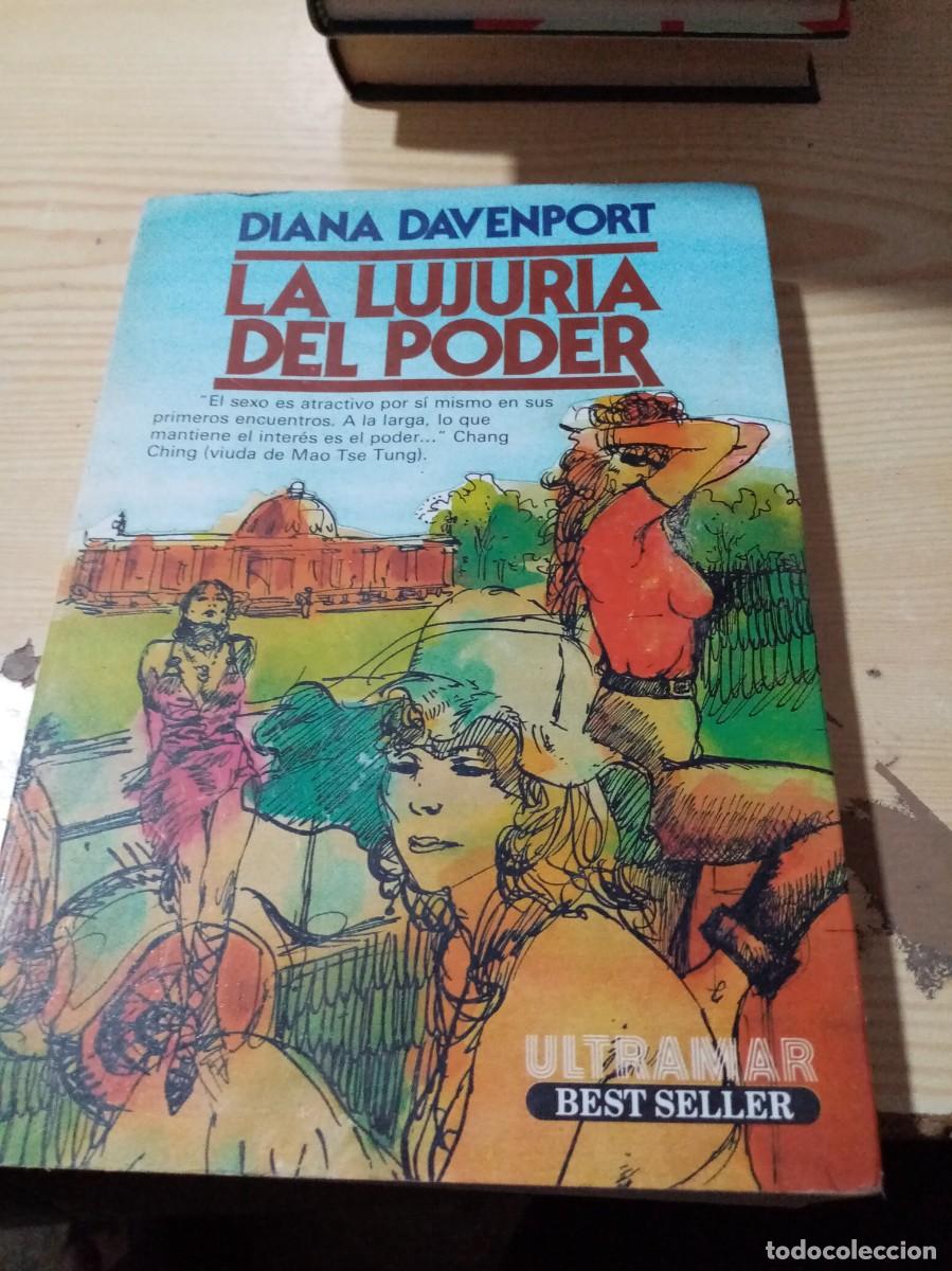Libros de segunda mano: LA LUJURIA DEL PODER. DIANA DAVENPORT. EST4B4 - Foto 1