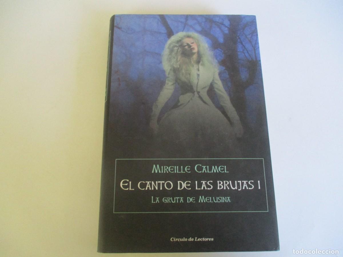 Second hand books: MIREILLE CALMEL El canto de las brujas I La gruta de Melusina W20616