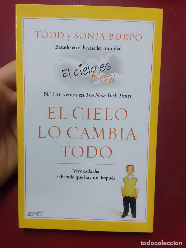 Second hand books: Todd y Sonja Burpo: El cielo lo cambia todo (Zenith. 2013)