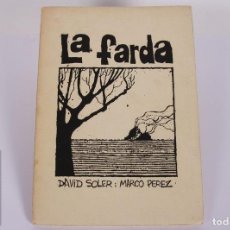 Libros de segunda mano: PRIMERA EDICION LA FARDA DAVID SOLER - NÚMERADO Y DEDICADO - POESIA MANUSCRITA 1981