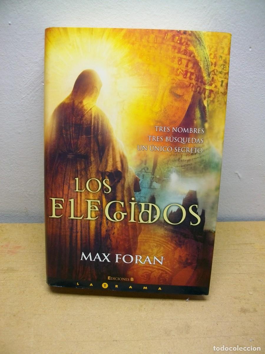 Libros de segunda mano: LOS ELEGIDOS - Tapa dura 2006 de Max Foran - Foto 1
