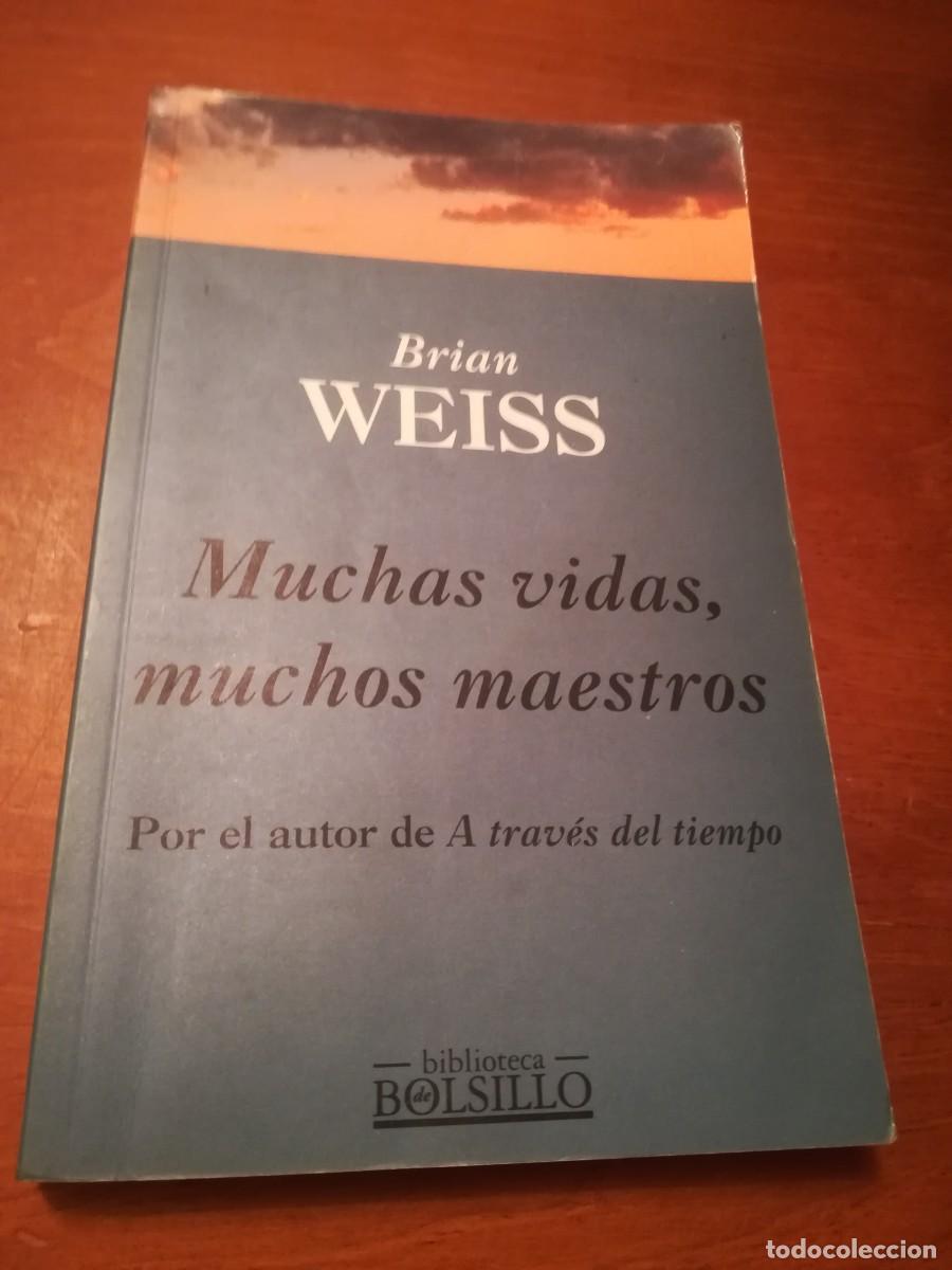 Muchas vidas, muchos maestros - Brian Weiss