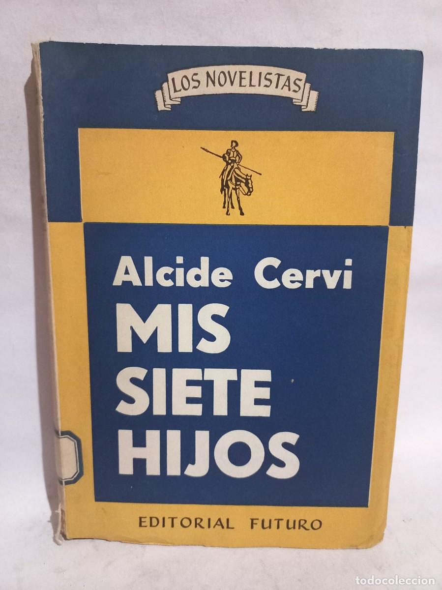 Gebrauchte B&uuml;cher: Alcide Cervi - Mis Siete Hijos - Primera edici&oacute;n - 1956