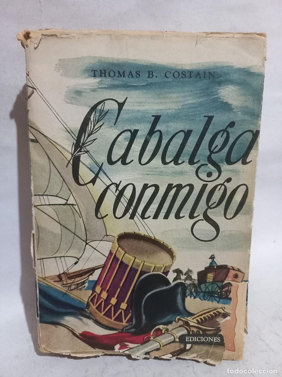Gebrauchte B&uuml;cher: Thomas B. Costa - Cabalga Conmigo - Primera edici&oacute;n en espa&ntilde;ol - 1946