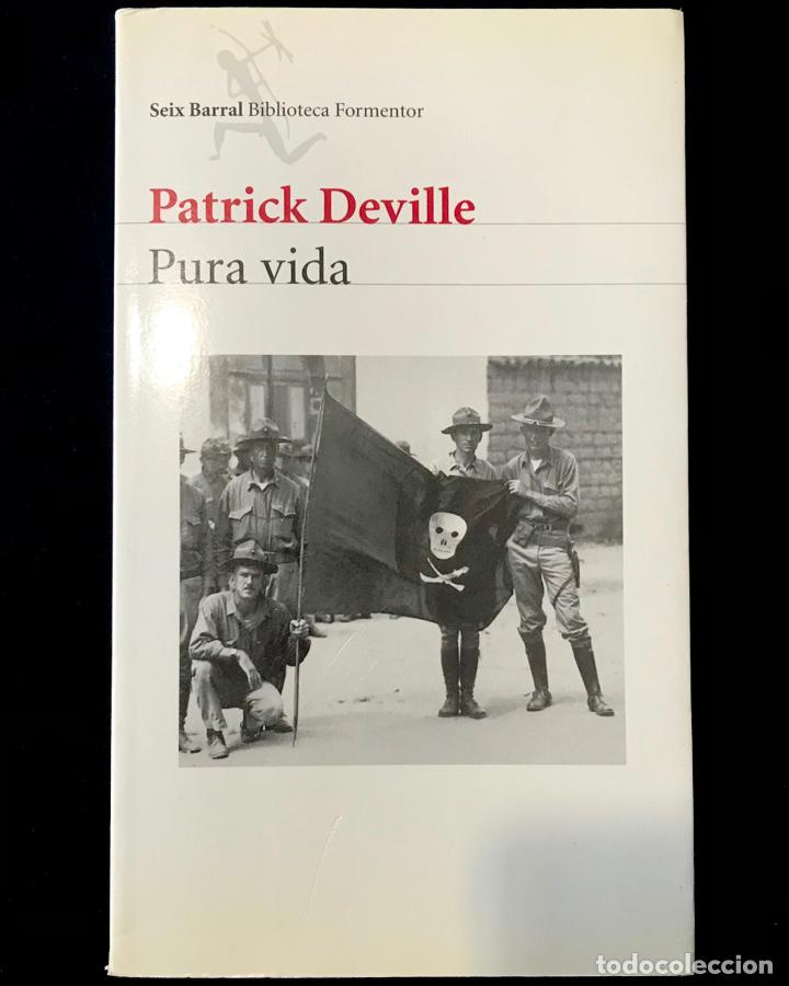 Libros de segunda mano: Pura vida. Patrick Deville - Foto 1