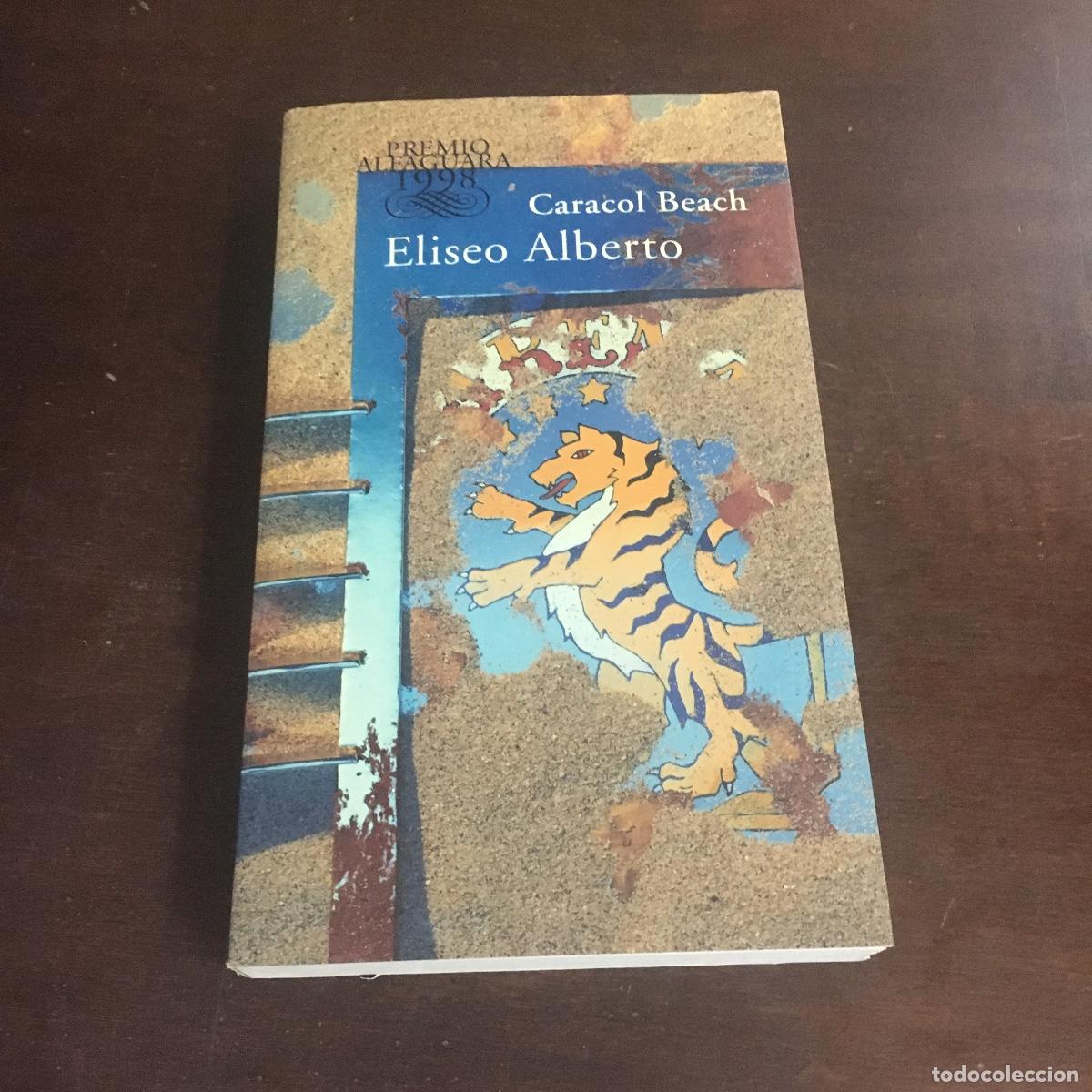 Libros de segunda mano: Caracol beach.- Eliseo Alberto REF: 717 - Foto 1