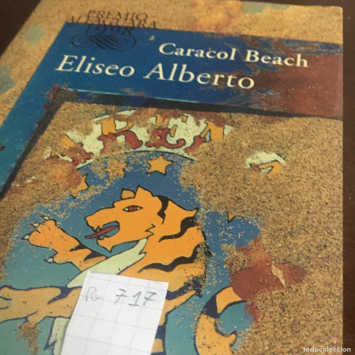 Libros de segunda mano: Caracol beach.- Eliseo Alberto REF: 717 - Foto 5