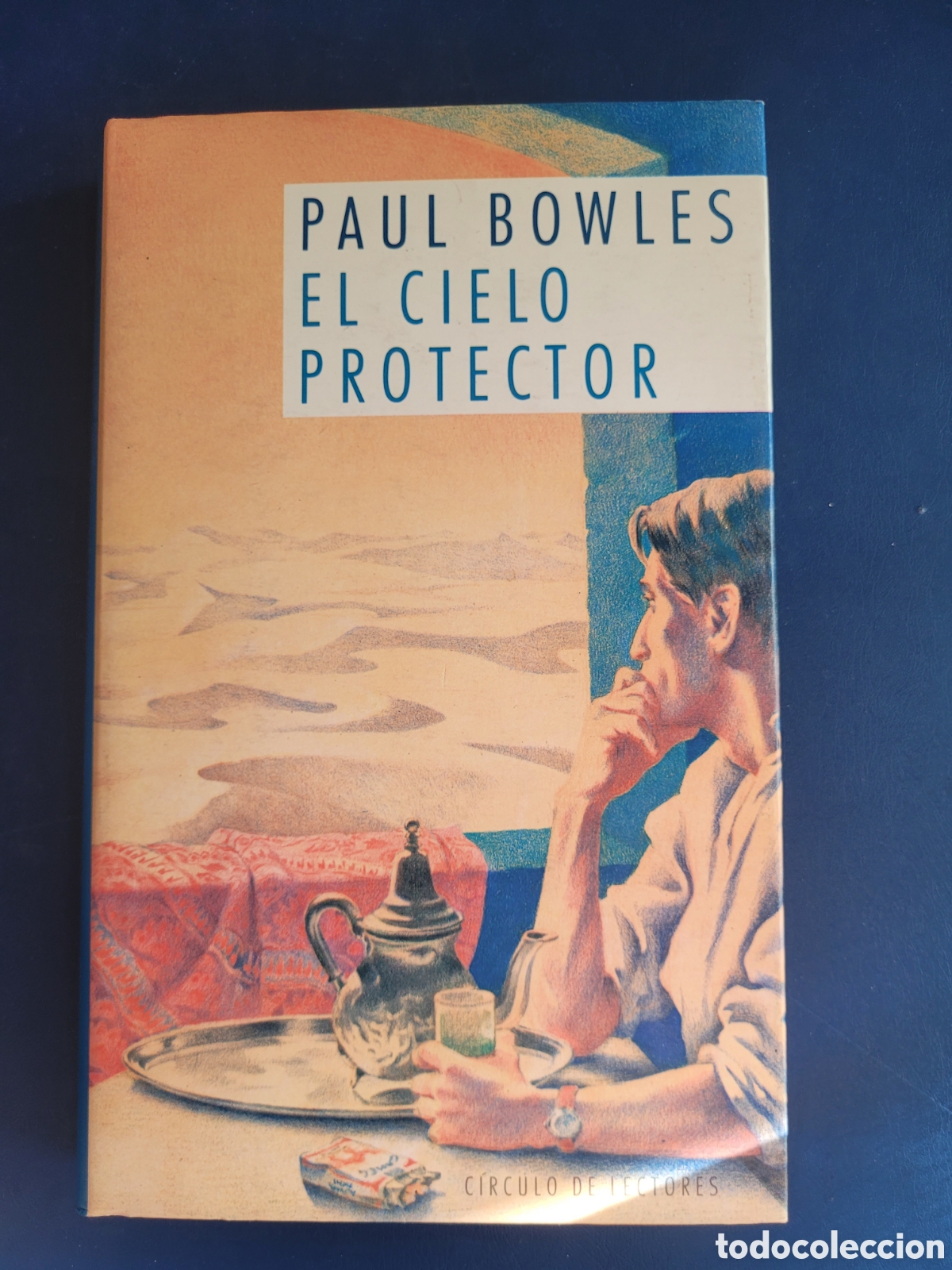 Libros de segunda mano: EL CIELO PROTECTOR # PAUL BOWLES # C&Iacute;RCULO DE LECTORES 1991 - Foto 1