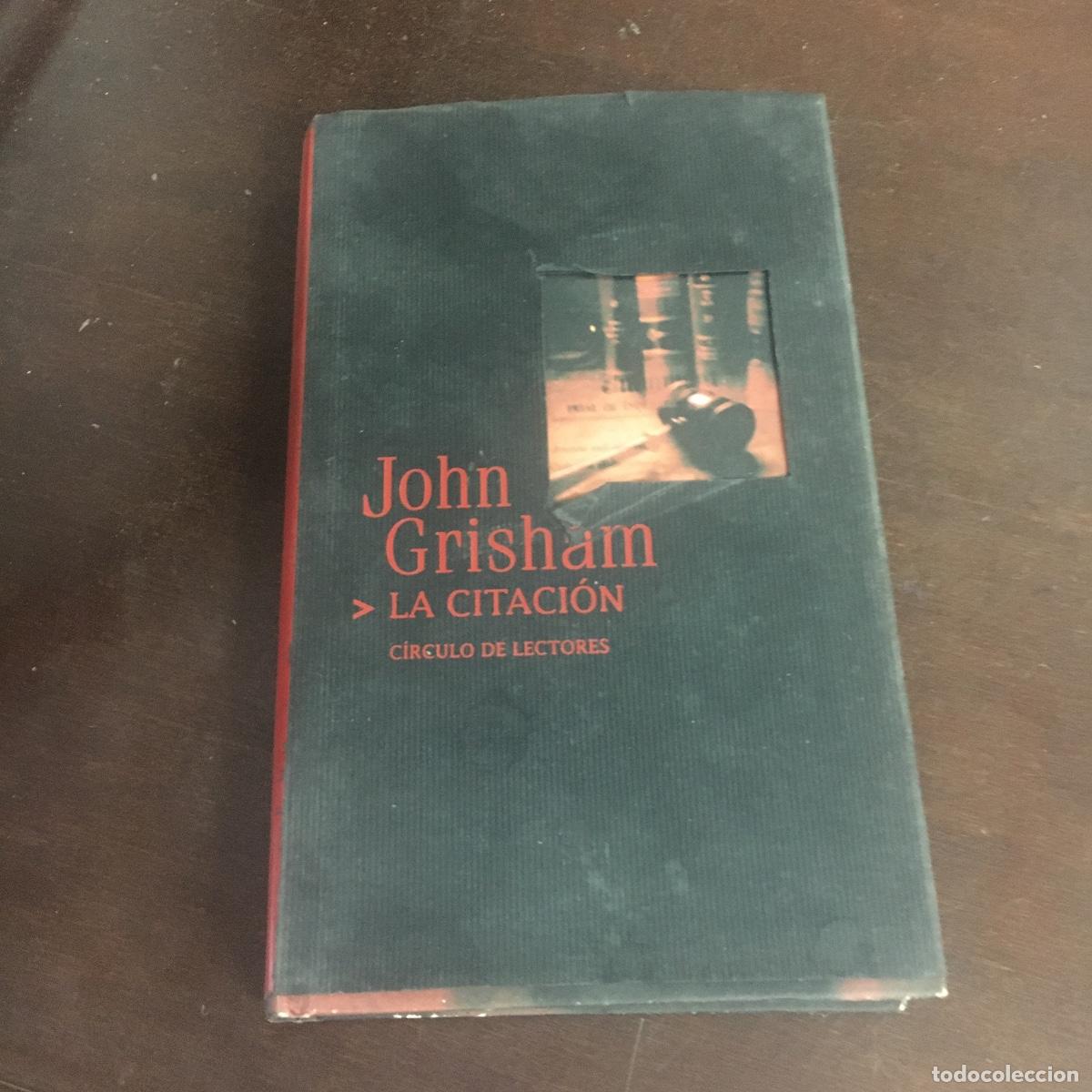Libros de segunda mano: LA CITACION - JOHN GRISHAM REF: 843 - Foto 1