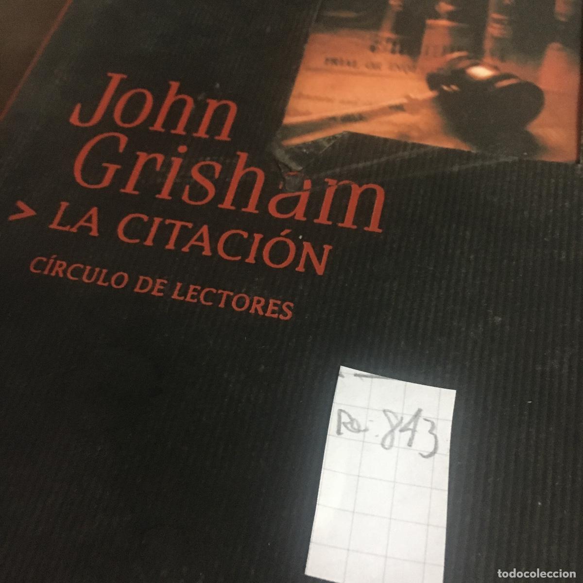 Libros de segunda mano: LA CITACION - JOHN GRISHAM REF: 843 - Foto 5