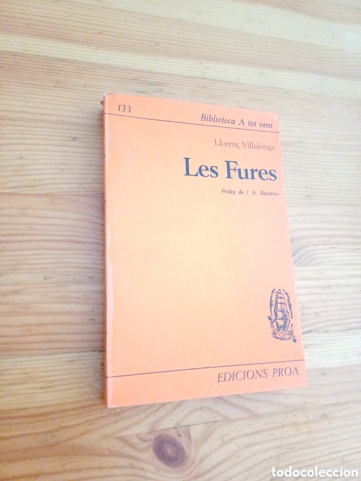Libros de segunda mano: Les Fures Lloren&ccedil; Villalonga Biblioteca a Tot Vent Edicions Proa Pr&ograve;leg J.A. Baixeras