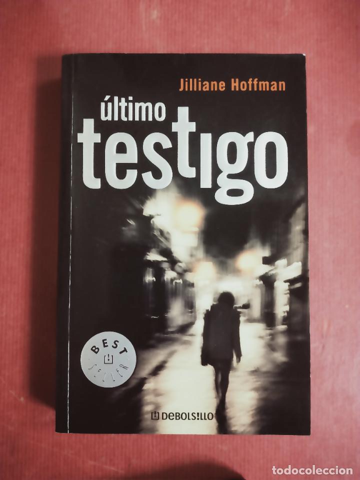 Libros de segunda mano: ULTIMO TESTIGO. JILLIANE HOFFMAN. DEBOLSILLO, 1&ordf; EDICION 2007 - Foto 1