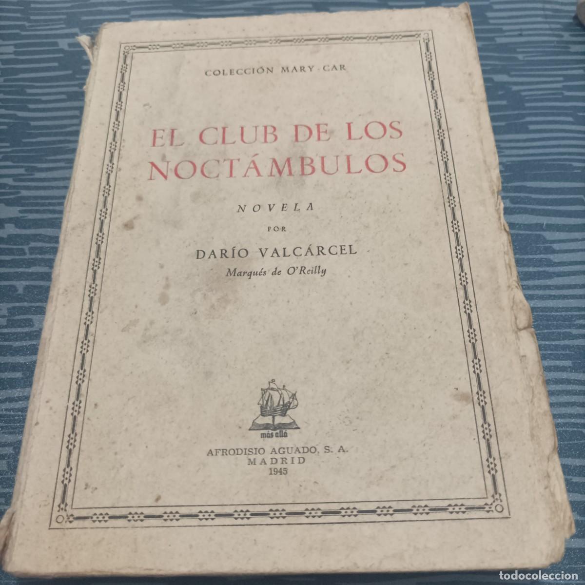 Gebrauchte B&uuml;cher: EL CLUB DE NOCT&Aacute;MBULOS,DARIO VALCARCEL,1949,256 PAG.