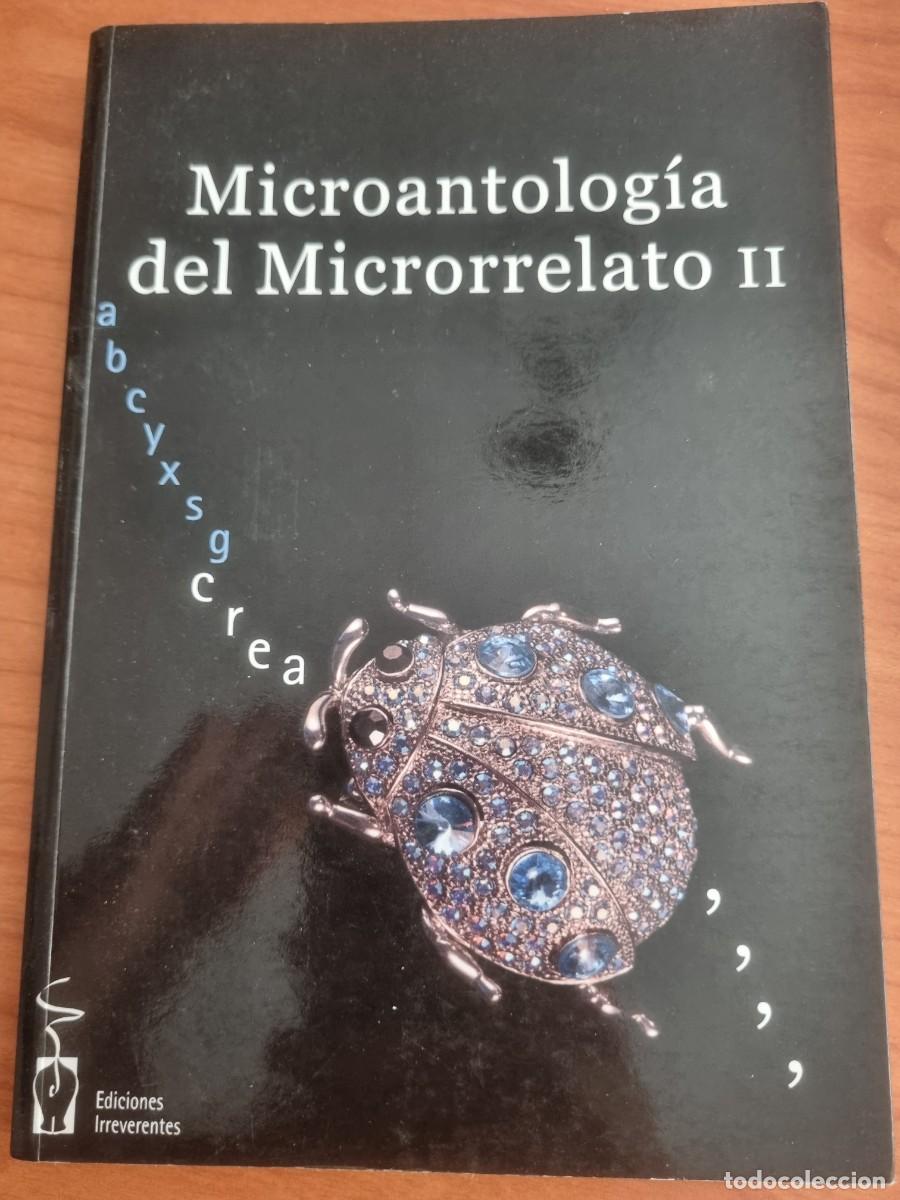 Gebrauchte B&uuml;cher: MICROANTOLOGIA DEL MICRORRELATO II. ED: IRREVERENTES. SEVILLA, 2010