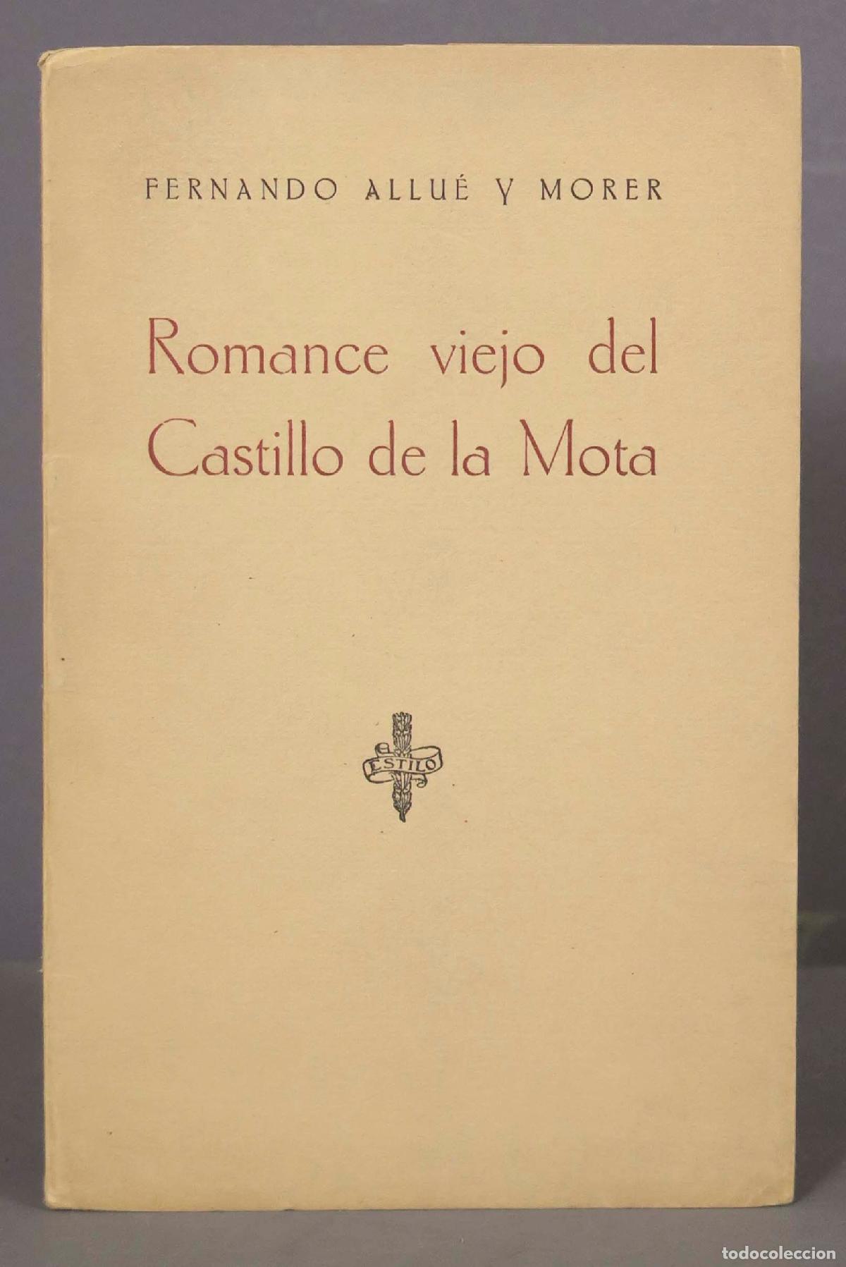 Gebrauchte B&uuml;cher: ROMANCE VIEJO DEL CASTILLO DE LA MOTA. ALLUE Y MORER. 1952