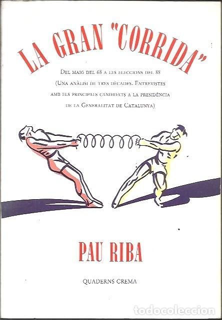 Libri di seconda mano: LA GRAN CORRIDA PAU RIBA