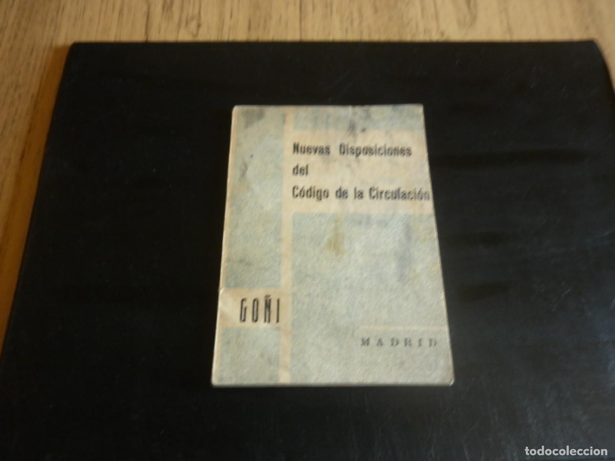 Libros de segunda mano: NUEVAS DISPOSICIONES DEL C&Oacute;DIGO DE LA CIRCULACI&Oacute;N - 1971 - Foto 1